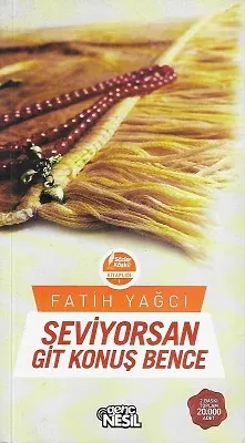 Seviyorsan Git Konuş Bence