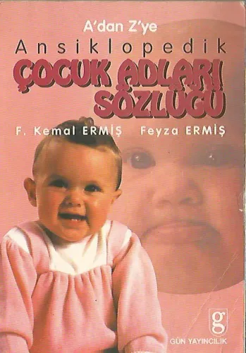 A'dan Z'ye Ansiklopedik Çocuk Adları Sözlüğü