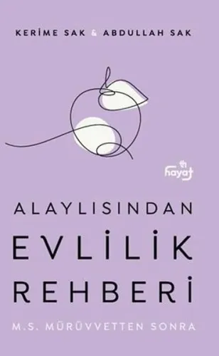 Alaylısından Evlilik Rehberi - M.S. Mürüvvetten Sonra