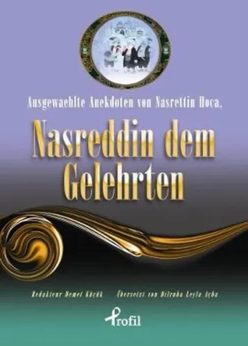 Ausgewaehlte Anekdoten Von Nasrettin Hoca, Nasreddin Dem Gelehrten (cep boy)