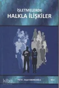 İşletmelerde Halkla İlişkiler