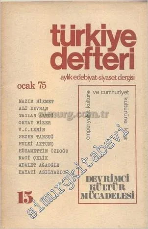 Türkiye Defteri - Aylık Edebiyat Siyaset Dergisi - Emperyalist Kültür ve Cumhuriyet Kültürüne Karşı Devrimci Kültür Mücadelesi - Sayı 15      Ocak
