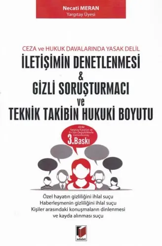 İletişimin Denetlenmesi ,Gizli Soruşturma ve Teknik Takibin Hukuki Boy