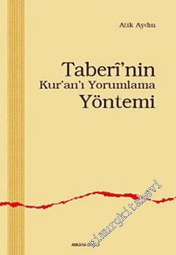 Taberi'nin Kuran'ı Yorumlama Yöntemi -        2005