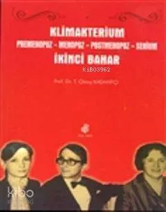 Klimakterium Premenopoz  Menopoz  Postmenopoz - Senium