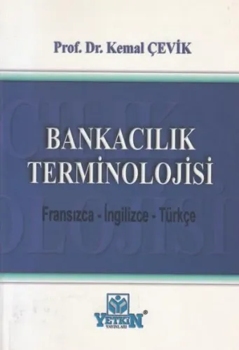 Bankacılık Terminolojisi ( Fransızca- İngilizce- Türkçe )