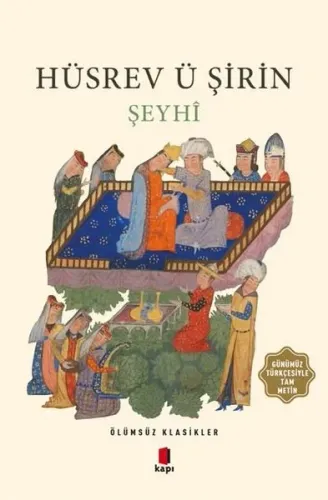 Hüsrev ü Şirin; Ölümsüz Klasikler