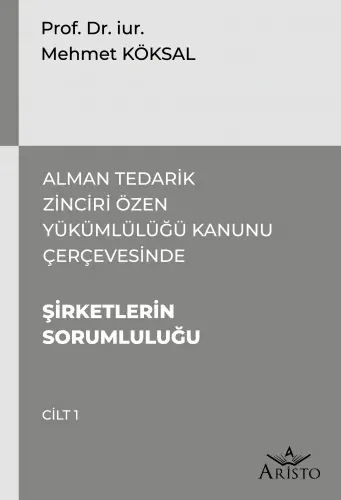 Alman Tedarik Zinciri Özen Yükümlülüğü Kanunu Çerçevesinde Şirketlerin Sorumluluğu