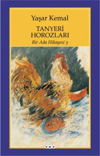 Tanyeri Horozları; Bir Ada Hikayesi 3