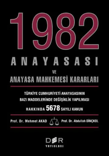 1982 Anayasası ve Anayasa Mahkemesi Kararları