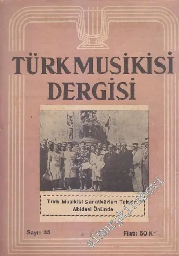 Türk Musikisi Dergisi - Sayı: 33  Cilt: 3    Ağustos