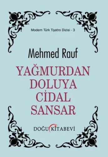 Yağmurdan Doluya Cidal Sansar Mehmed Rauf