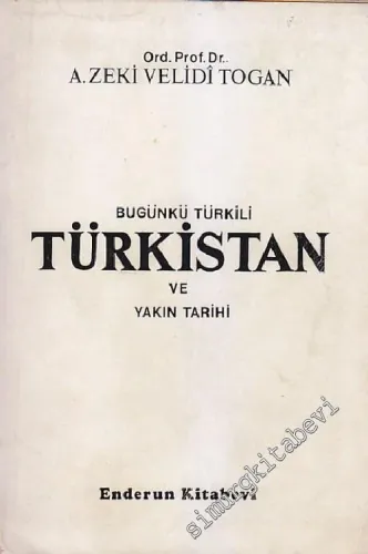 Bugünkü Türkili  / Türkistan ve Yakın Tarihi 1 - Batı ve Kuzey Türkistan -        1981