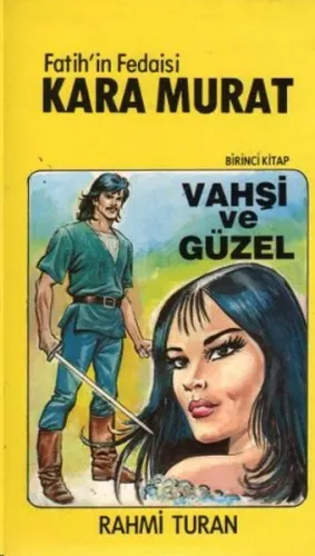 Fatih'in Fedaisi Kara Murat 1-Vahşi