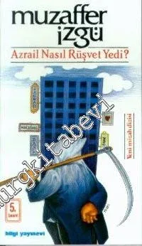 Azrail Nasıl Rüşvet Yedi -         2006