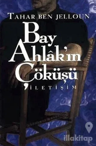 Bay Ahlak'ın Çöküşü
