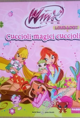 Cuccioli Magici Cuccioli. Winx Club. Libro pop-up -        2009
