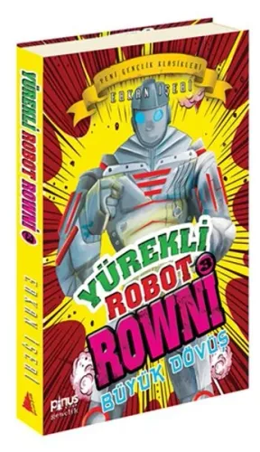 Yürekli Robot Rowni; Büyük Dövüş