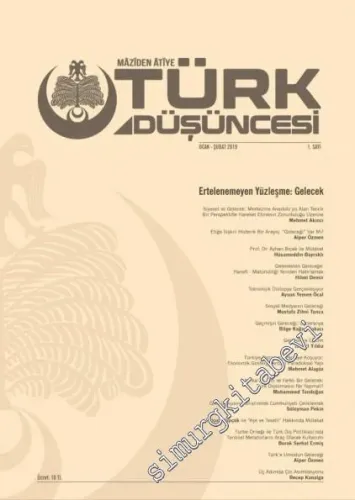 Maziden Atiye Türk Düşüncesi Dergisi - Ertelenemeyen Yüzleşme Gelecek - Sayı: 1      Şubat
