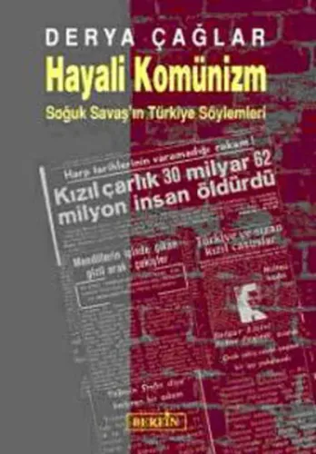 Hayali Komünizm Soğuk Savaş'ın Türkiye Söylemleri