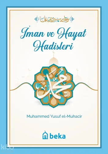 İman ve Hayat Hadisleri