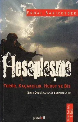 Hesaplaşma - Terör,Kaçakçılık,Hudut ve Biz