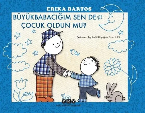 Büyükbabacığım Sen de Çocuk Oldun mu? | Kitap Ambarı