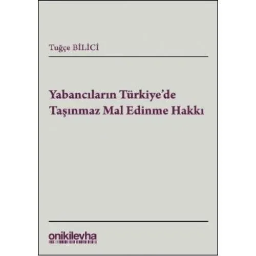 Yabancıların Türkiye'de Taşınmaz Mal Edinimi
