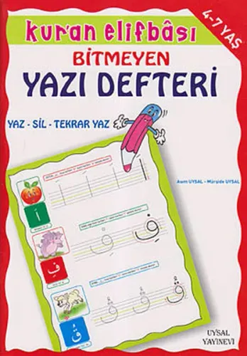 Kur'an Elifbâsı - Bitmeyen Yazı Defteri