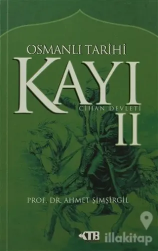 Osmanlı Tarihi Kayı: 2 - Cihan Devleti