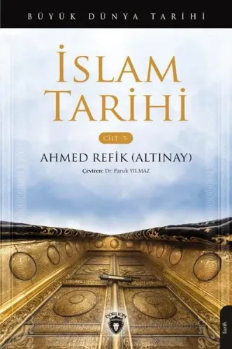 Büyük Dünya Tarihi İslam Tarihi ;Cilt 5