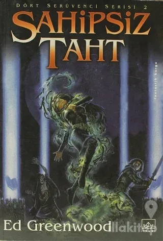 Sahipsiz Taht Dört Serüvenci Serisi 2. Kitap