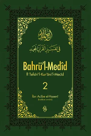 Bahrül Medid Fi Tefsiril Kuranil Mecid 2.Cilt