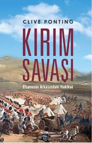 Kırım Savaşı; Efsanenin Arkasındaki Hakikat