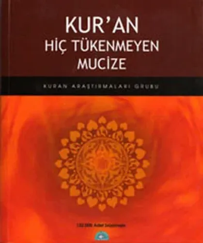 Kur'an Hiç Tükenmeyen Mucize