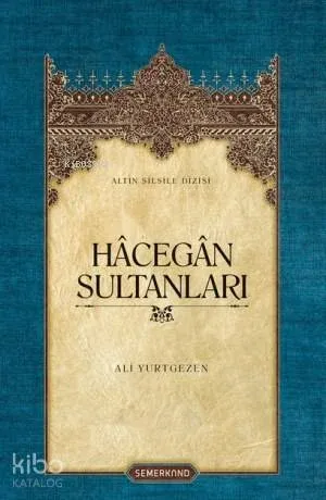 Hâcegân Sultanları