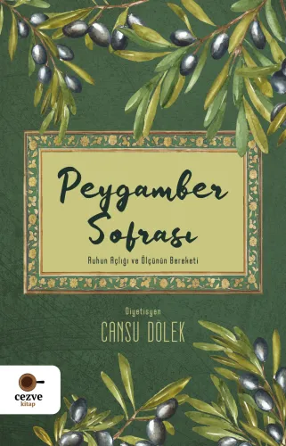 Peygamber Sofrası-Ruhun Açlığı ve Ölçünün Bereketi