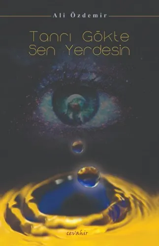 Tanrı Gökte Sen Yerdesin