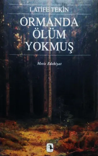 Ormanda Ölüm Yokmuş
