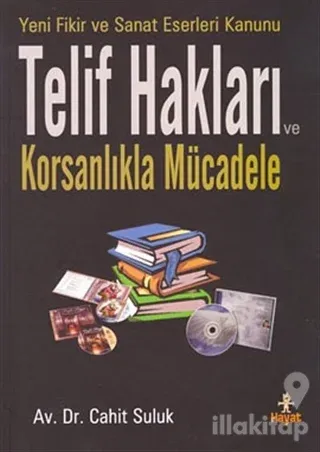 Yeni Fikir ve Sanat Eserleri Kanunu Telif Hakları ve Korsanlıkla Mücadele