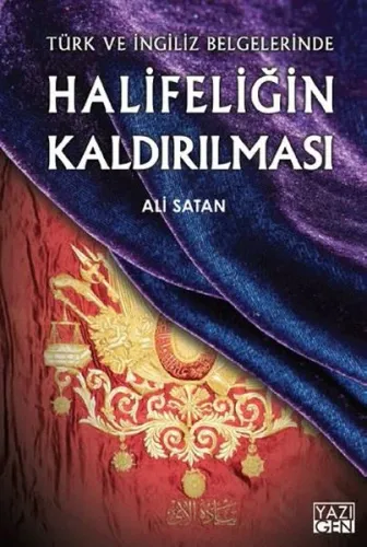 Halifeliğin Kaldırılması; Türk ve İngiliz Belgelerinde