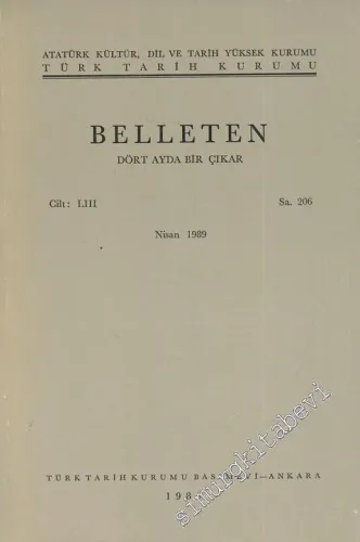 Türk Tarih Kurumu Belleten - Sayı: 206    Yıl: 53  Nisan