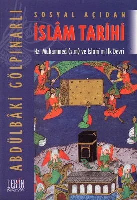Sosyal Açıdan İslam Tarihi - Hz. Muhammed (s.m) ve İslam'ın İlk Devri