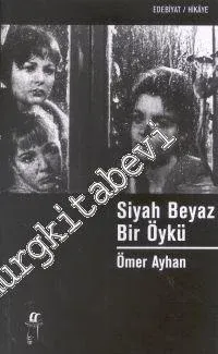 Siyah Beyaz Bir Öykü -        2001