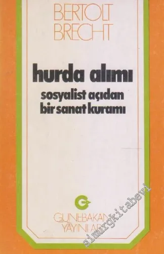 Hurda Alımı: Sosyalist Açıdan Bir Sanat Kuramı
