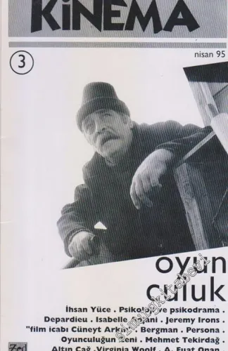 Kinema Dergisi Dosya : Oyunculuk - Sayı: 3      Nisan 1995