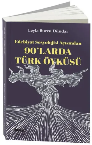 90'larda Türk Öyküsü; Edebiyat Sosyolojisi Açısından