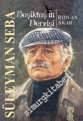 Beşiktaş'ın Dervişi Süleyman Seba -