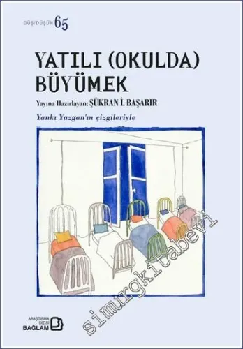 Yatılı (Okulda) Büyümek -