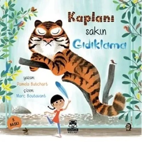 Kaplanı Sakın Gıdıklama